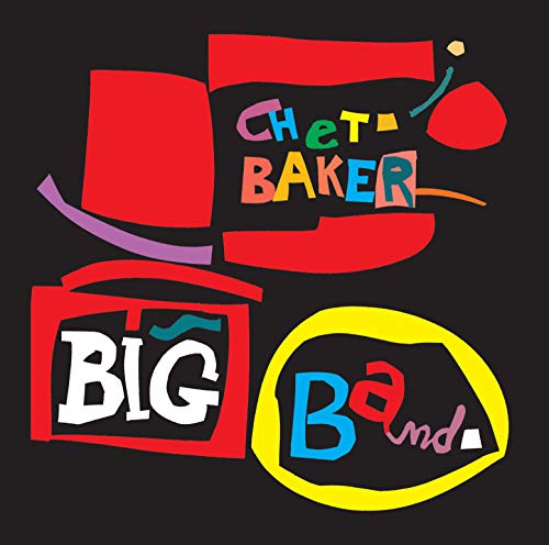 Chet Baker “Big Band” CD cover with colorful, abstract lettering and shapes.