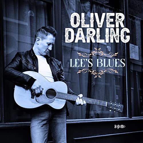 CD cover for Oliver Darling’s “Lee’s Blues” featuring a musician with guitar.