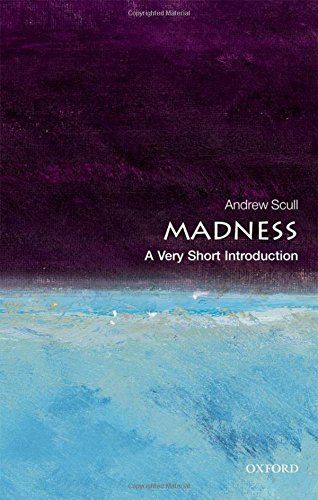 Madness: A Very Short Introduction (Very Short Introductions)