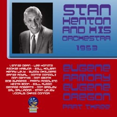 CD cover for Stan Kenton and His Orchestra’s 1953 Eugene Armory recording.