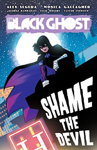 Black Ghost, The: Shame The Devil (The Black Ghost)