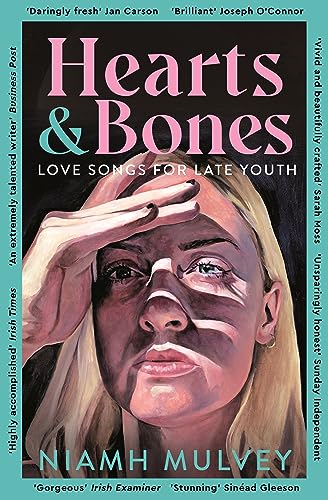 Hearts and Bones: Love Songs for Late Youth