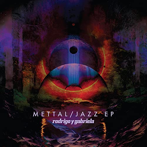 CD cover for Rodrigo y Gabriela’s “Mettal/Jazz EP” with forest imagery.