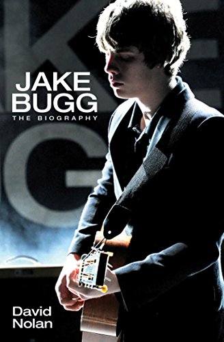 Jake Bugg: The Biography