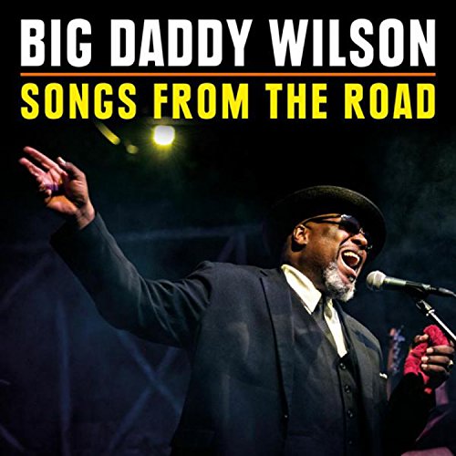 DVD cover featuring Big Daddy Wilson singing into a microphone with raised hand.