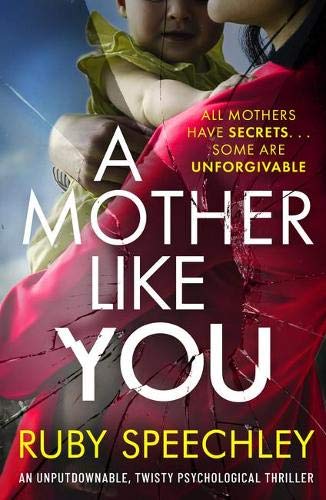 RUBY SPEECHLEY - A MOTHER LIKE YOU