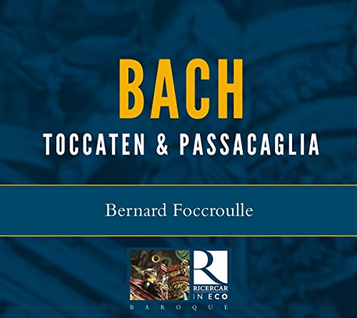 CD cover with "Bach Toccaten & Passacaglia" in yellow and white text on blue background.