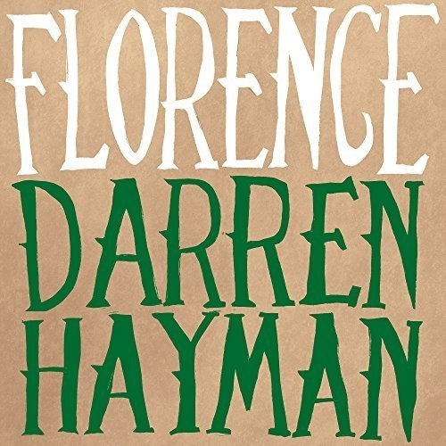 Album cover for Darren Hayman’s “Florence” with green text on brown.