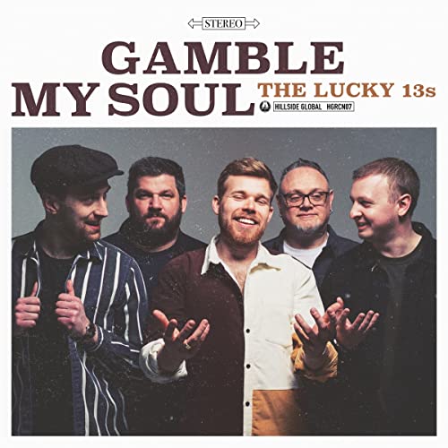 CD cover for The Lucky 13s’ “Gamble My Soul” featuring five men.