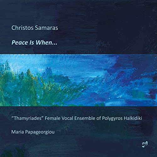 CD cover for “Peace Is When…” by Christos Samaras, featuring blue abstract landscape.