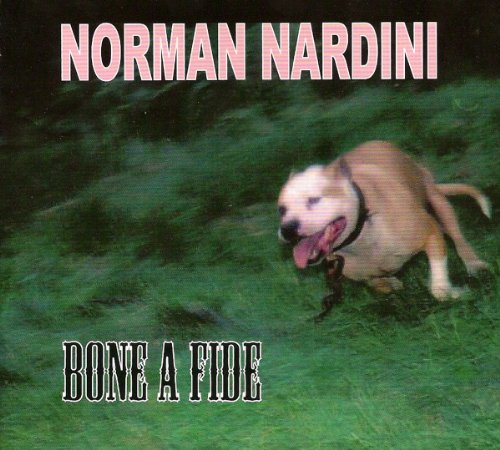 CD cover for Norman Nardini’s “Bone A Fide” featuring a running dog.
