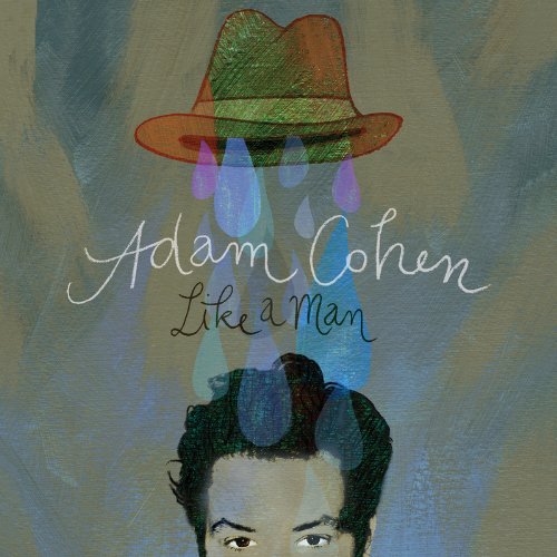 Adam Cohen's album cover: a man's face with a hat raining down on him.