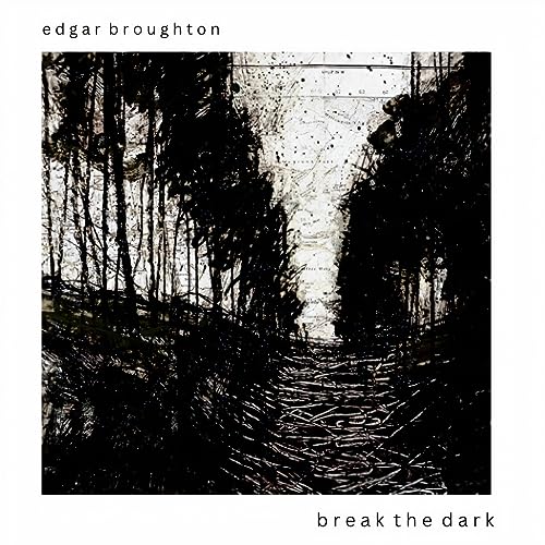 CD cover for Edgar Broughton’s “Break The Dark” featuring a dark forest scene.