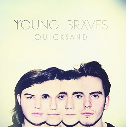 Album cover with three men and "Young Braves Quicksand" text.