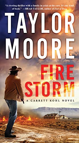 Firestorm: A Novel: 2 (Garrett Kohl, 2)