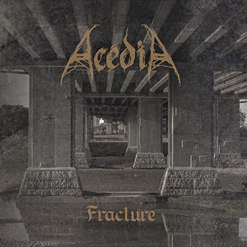 CD cover: "Fracture" by Acedia, featuring a concrete underpass scene.