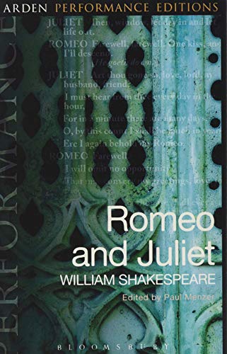 Romeo and Juliet: Arden Performance Editions