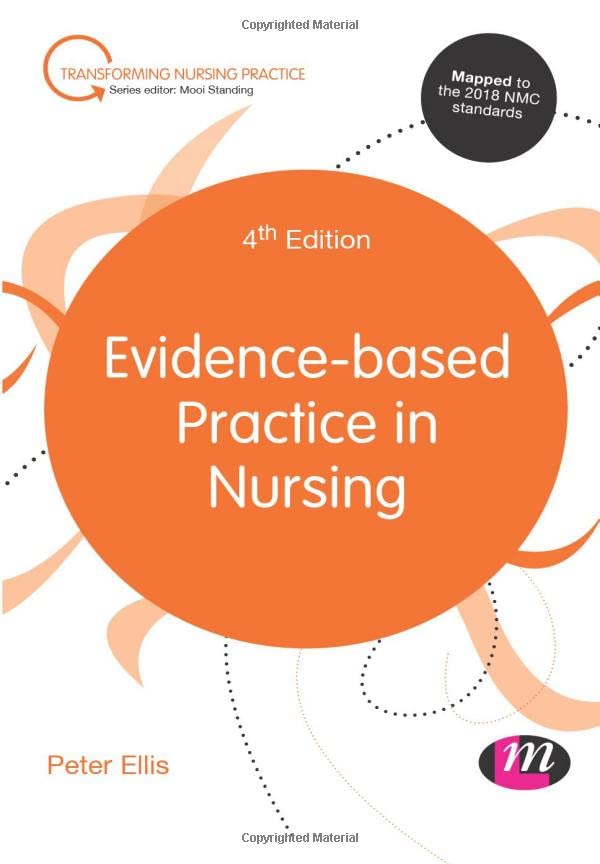 Evidence-based Practice in Nursing (Transforming Nursing Practice Series)
