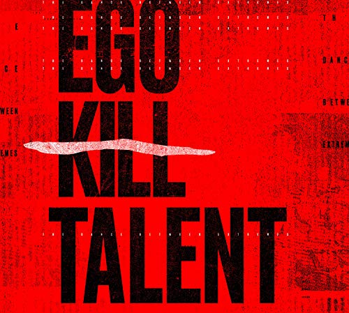 Red album cover with "EGO KILL TALENT" in black text, "KILL" crossed out in white.