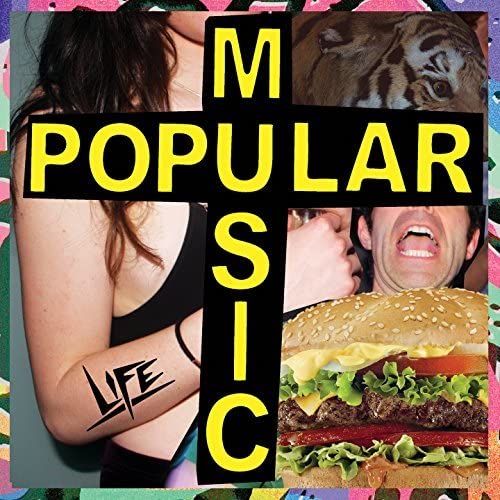 Collage album cover for “Life - Popular Music” vinyl, featuring mixed images.