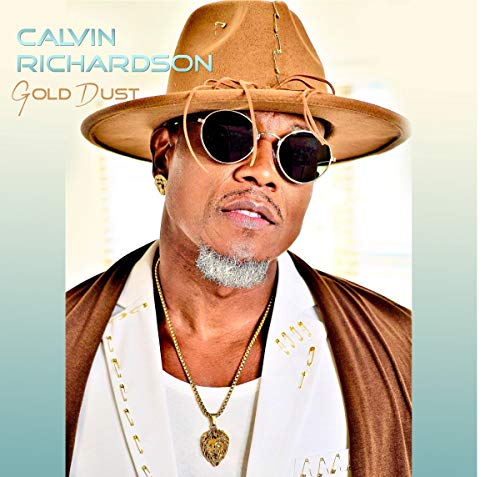 Album cover featuring Calvin Richardson wearing a hat, sunglasses, and gold jewelry against a gradient background.