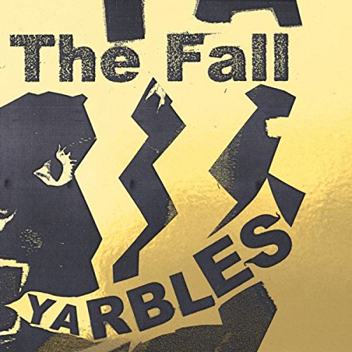 The image is a vinyl album cover with a yellow background and black text. For accessibility purposes, a suitable alt text could be: "Vinyl album cover with 'The Fall Yarbbles' in black text on yellow."