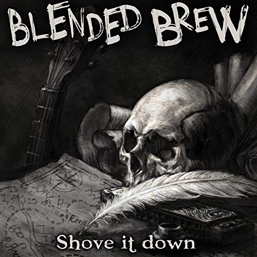 CD cover: skull, quill, and map in grayscale, titled "Shove It Down".