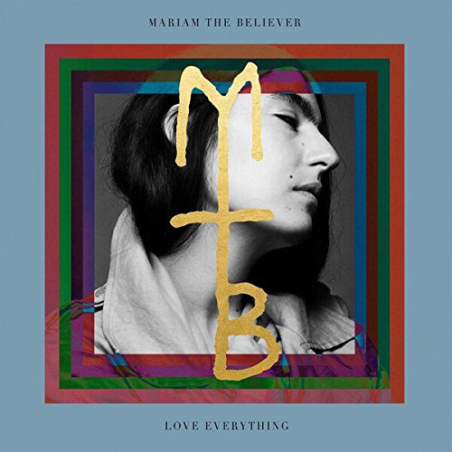 Album cover for Mariam The Believer’s “Love Everything” with portrait and geometric shapes.