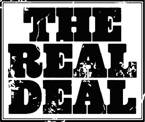 Black and white image of bold text reading "THE REAL DEAL".