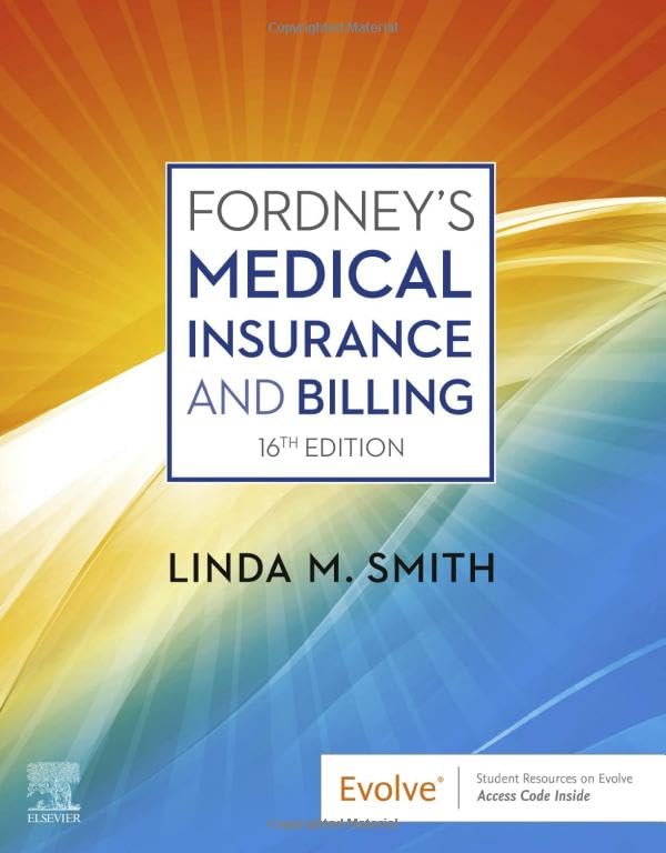 Fordney's Medical Insurance and Billing