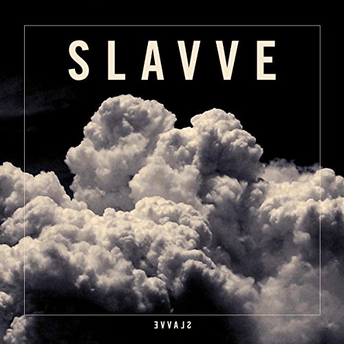 Slavve album cover with white text over a cloudscape.