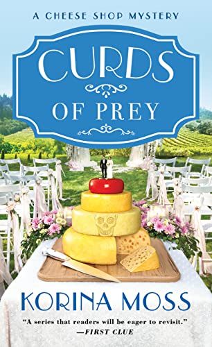 Curds of Prey: A Cheese Shop Mystery: 3 (Cheese Shop Mysteries)