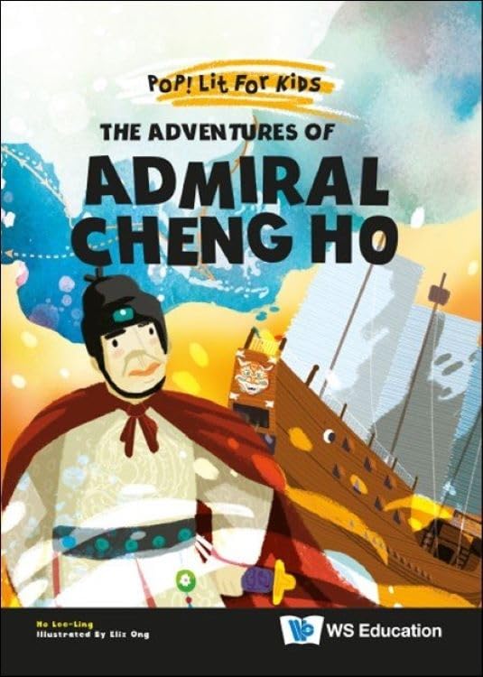 Adventures Of Admiral Cheng Ho, The: 14 (Pop! Lit For Kids)