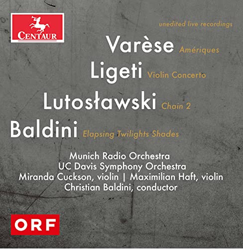 CD cover featuring composers Varese, Ligeti, Lutoslawski, and Baldini, with orchestra details.