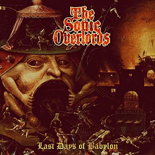 Album cover for “The Sonic Overlords - Last Days of Babylon” vinyl.