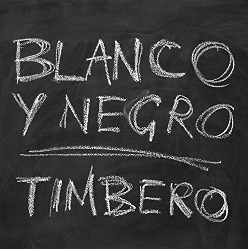 CD cover with chalk-style lettering "Blanco Y Negro - Timbero" on black.
