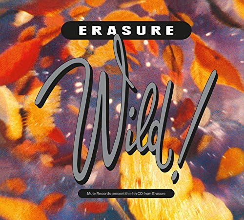 album cover for Erasure's 'Wild!' featuring orange leaves on a blue background with text overlay.