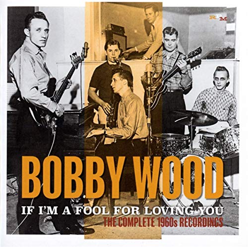 Bobby Wood CD cover featuring a black-and-white collage of the musician and his band.