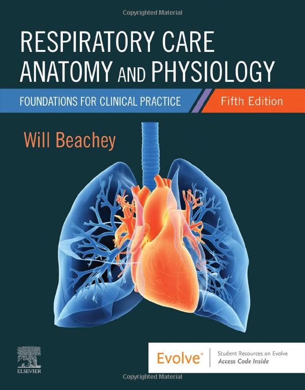 Respiratory Care Anatomy and Physiology: Foundations for Clinical Practice