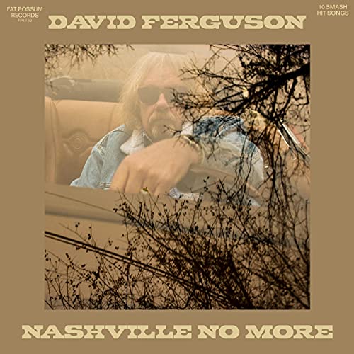 CD cover for David Ferguson’s “Nashville No More” featuring a man in sunglasses.
