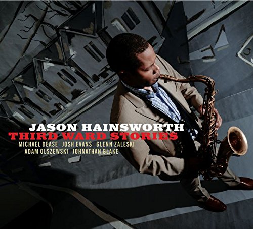 Album cover with man playing saxophone, names listed below title "Third Ward Stories".