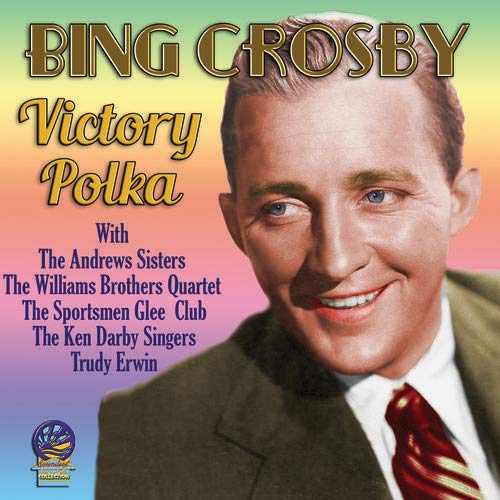 CD cover of Bing Crosby’s “Victory Polka” featuring his portrait.