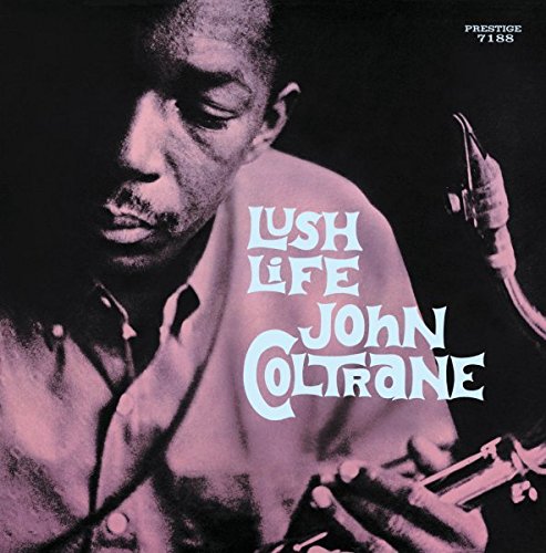 "Album cover of John Coltrane's 'Lush Life' featuring a man holding a saxophone."