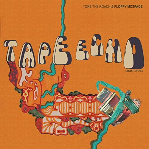Album cover for "Tape Echo: Gold Floppies" with psychedelic orange artwork.
