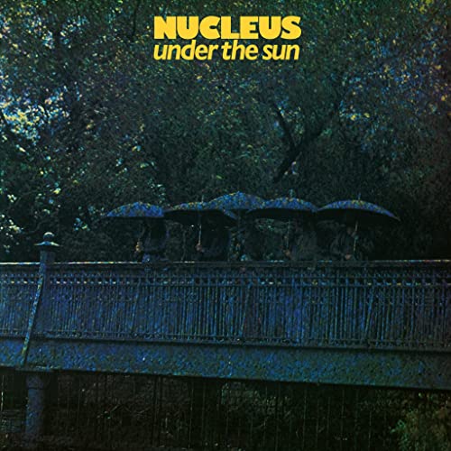 Album cover: “Nucleus - Under The Sun” with people under umbrellas.