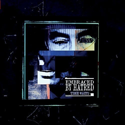 A vinyl record cover with a man's face and "Embraced By Hatred" text.