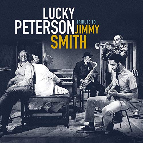 CD cover for Lucky Peterson’s tribute to Jimmy Smith, featuring jazz musicians.