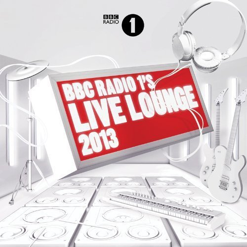 Album cover featuring a red sign reading BBC Radio 1's Live Lounge 2013.