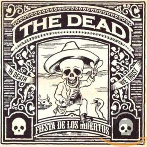 CD cover for "The Dead" – "Fiesta De Los Muertos" with skull imagery.
