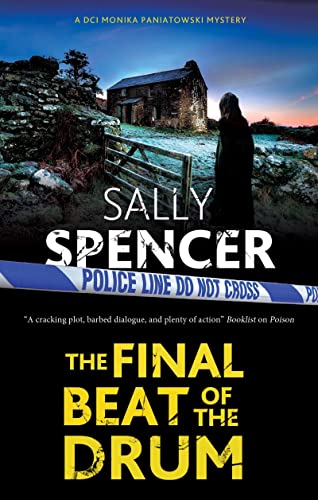 The Final Beat of the Drum: Paniatowski's Last Case: 15 (A DCI Monika Paniatowski Mystery)